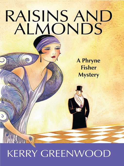 Title details for Raisins and Almonds by Kerry Greenwood - Wait list